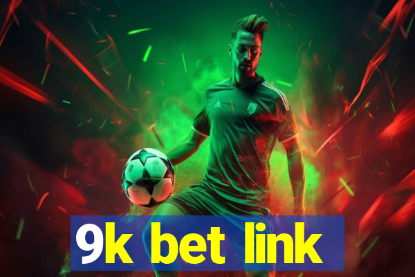 9k bet link
